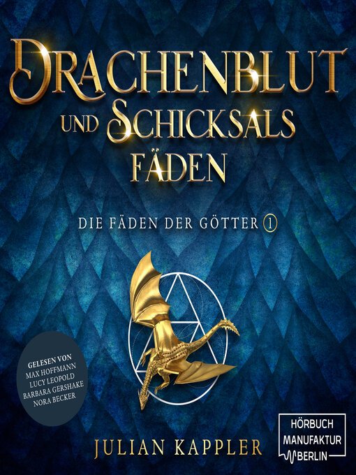 Title details for Drachenblut und Schicksalsfäden by Julian Kappler - Available